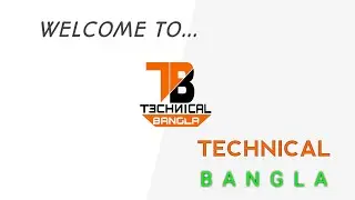 WELCOME to Technical Bangla