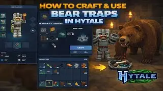 How to Craft and Use Bear Traps in Hytale (Step by Step)