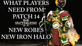 WHAT WE NEED FROM PATCH 14 (Space Marine 2 Discussion) Patch 13.2 