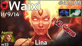 Support Waixi plays Lina!!! Dota 2 Full Game 7.20