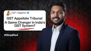 How the GST Appellate Tribunal could save you lakhs in GST litigation | #Simplified by Deepak Korah