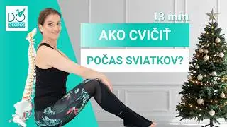 CVIČ CEZ SVIATKY: 10 MINÚT STAČÍ – UKÁŽEM TI, AKO NA TO