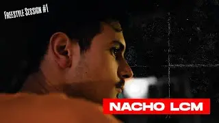 Nacho LCM - 1# Freestyle  Session - 4K