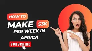 HOW TO MAKE $3K PER WEEK IN AFRICA | 7 CRAZY WAYS TO MAKE MONEY USING YOUR MOBILE PHONE IN 2024!