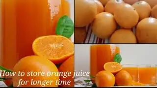 How to store orange juice for long time | Orange Jjuice Recipe | Preserve orange juice
