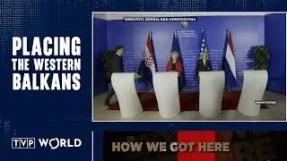 Western Balkans: inside or outside the EU? | How We Got Here