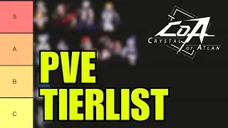 ULTIMATE PVE Tier List от Chat! Кристалл Атланта