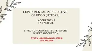 Video Procedure Experiment 1: Effect Of Cooking Temperature On Fat Absorption (Lab 2)