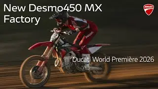 New Desmo450 MX Factory | Ducati World Premi&egrave;re 2026