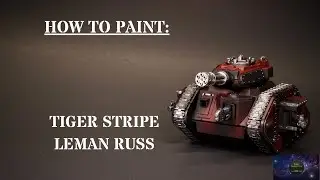 How to Paint Red/Black Tiger Stripe Leman Russ Warhammer 40k