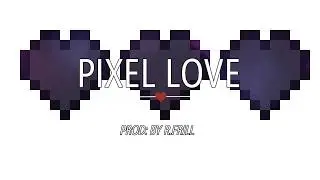 PIXEL LOVE - R&B Pop Retro Trap beat instrumental Free  - Prod. by R.FRILL