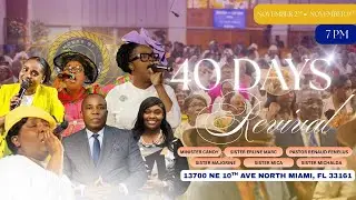 House of the Living God | 40 Days Revival Day 40 | November 9th, 2025