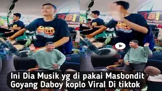 Masbondit Goyang Daboy versi koplo viral di Tiktok