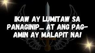 Ikaw ay lumitaw sa panaginip... at ang pag amin ay malapit na! - MENSAHE MULA SA MGA ANGHEL