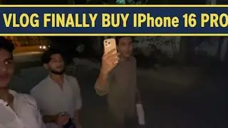 ￼ Vlog 9 | finally buy iPhone 16 pro | mobile mil gaya finally | 4 idiots |
