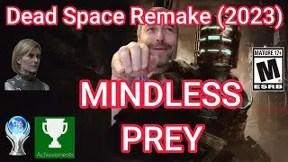 Dead Space Remake 🏆 15 - Mindless Prey (Voice Commentary Tips)