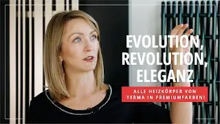 Evolution, Revolution, Eleganz &ndash; alle Heizk&ouml;rper von Terma in Premiumfarben!