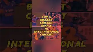 Top 5 Biggest Cricket Rivals in The World#shorts @MrBeast@PewDiePie@tseries@ICC#indvspak