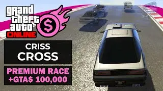 GTA Online Premium Race - Criss Cross
