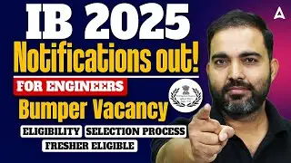IB (JIO) Recruitment 2025  | Bumper Vacancy | Notification Out | Eligibility, Selection Process