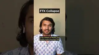 Collapse of FTX (World's 2nd largest crypto exchange)