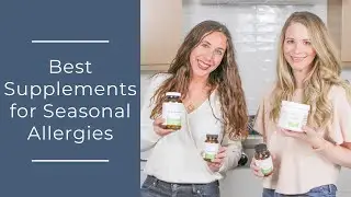 Best Supplements for Seasonal Allergies
