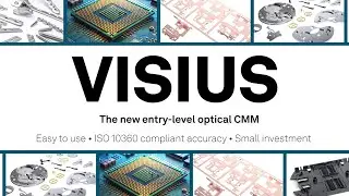 VISIUS: Your entry-level optical CMM for efficient quality control
