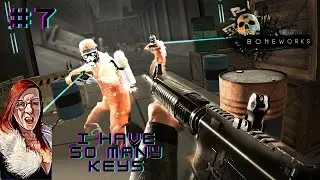 Boneworks Blind Playthrough Part 7 I Have So Many Keys
