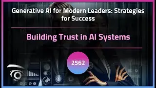 Building Trust in AI Systems | Exclusive Lesson