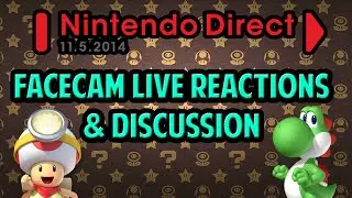 Прямая трансляция реакции Facecam на Nintendo Direct 11.5.14!