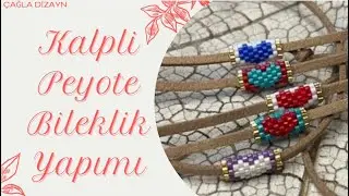 10 DAKİKADA KALPLİ BİLEKLİK YAPIMI- Peyote ve Tuğla Tekniği |&Ccedil;ağla Dizayn