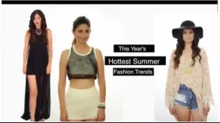 Hottest Summer Fashion Trends!
