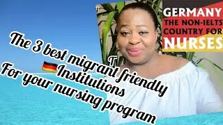 The 3 best migrant friendly German Institutions to apply for your Nursing Program #nursingingermany
