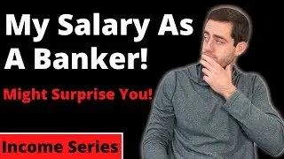 How Much I Make As A Banker! All Income And Benefits Explained!