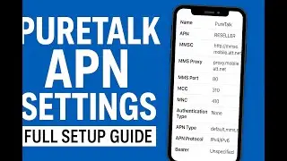 APN Settings for PureTalk: Full Setup Guide (iPhone & Android)