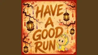 Have a Good Run (Fire Horse 2026) (feat. LABUBU)