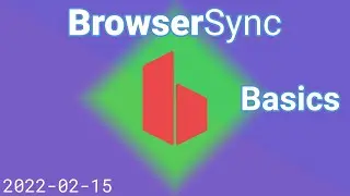BrowserSync Basics