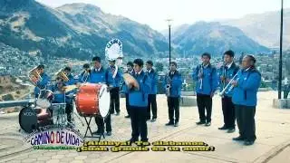 Banda Evangélica Camino de Vida Huancavelica - Junto a la cruz-Te loamos, oh Dios