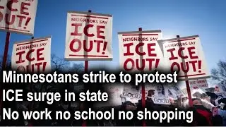 Minnesotans strike to protest ICE surge in state: No work no school no shopping