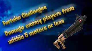 Fortnite week 14 challenges: Damage enemy players from within 5 meters or less