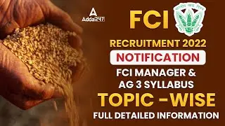 FCI Recruitment 2022 Notification | FCI Manager & AG 3 Syllabus, Salary | Full Detailed Information