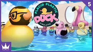 Twitch Livestream | Placid Plastic Duck Simulator | Ep 5 [PC]