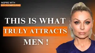 Female behaviors that men find dangerously seductive &ndash; Evy Poumpouras