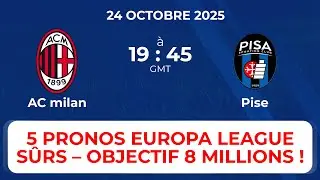 🔥 5 pronos Europa League s&ucirc;rs (jeudi/vendredi) &ndash; Cote 6+ et gains monstrueux ! 💰