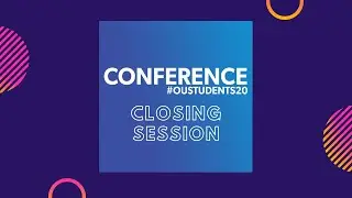 Conference 2020: Closing Session
