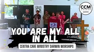 You Are My All in All | Singing and Cover by Erly | Centra care ministry Darwin