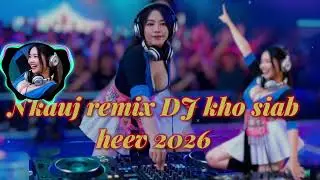 ☑️Leej nug koj ntsia ntawm no🎧 Nkauj kho siab ❤️ Remix DJ hmoob @chánghoamichannel 