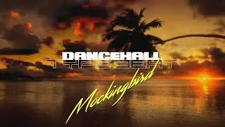 [FREE] Dancehall Type Beat - MOCKINGBIRD | Reggae Beats | Melodic Pop Club Summer Instrumental 2022