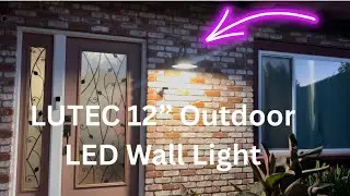 LUTEC 12&rdquo; Outdoor LED Wall Light From Costco Installation #lutec #outdoorlight #costco #light
