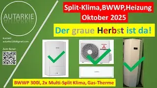 Split-Klima, BWWP, Gasheizung! Gute Kombi im Herbst?! Die Oktober Daten. - Folge 472 #klima #4k